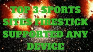Read more about the article ?TOP 3 Live Sports Streaming Websites for all Devices in 2018?